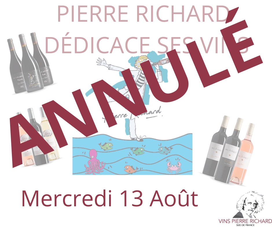 Vins Pierre Richard - Promotion DÉDICACES ANNULÉES